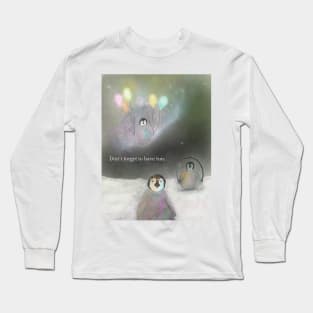 Have fun, penguin art, spirit animal Long Sleeve T-Shirt